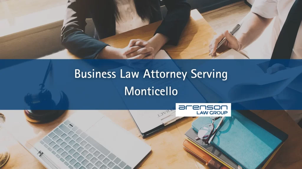 Business Law Attorney Serving Monticello