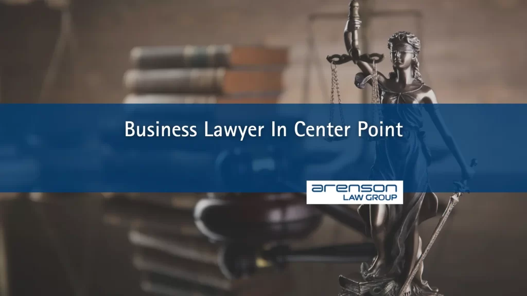 Business Lawyer In Center Point